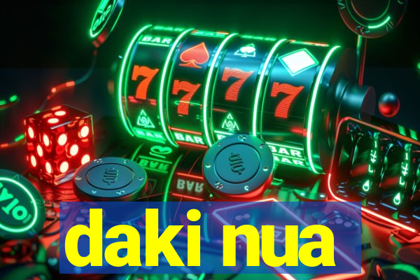 daki nua